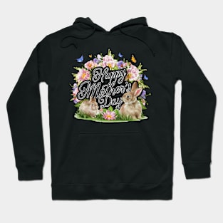 Happy mothers day, fun flowers and bunnies print shirt Hoodie